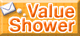ValueShower